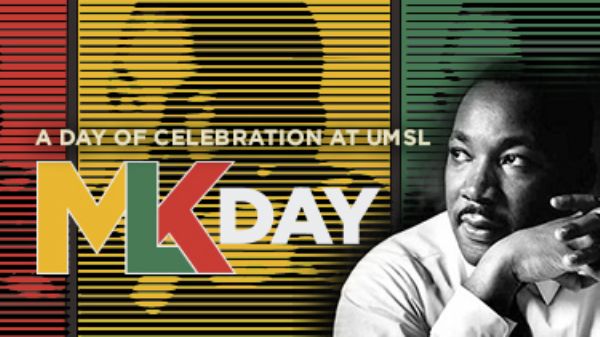 A promotional graphic for MLK Day at UMSL featuring Martin Luther King Jr.'s image in the background with bold text indicating "MLK DAY".